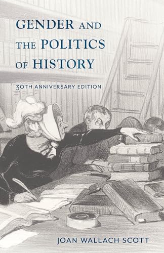 Gender and the Politics of History (Gender and Culture Series)