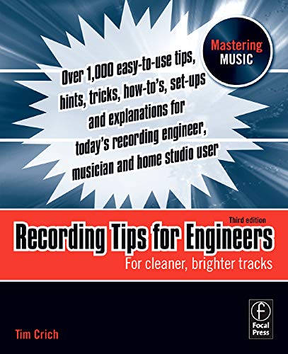 Recording Tips for Engineers: For cleaner, brighter tracks