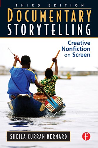 Documentary Storytelling: Creative Nonfiction on Screen: Creative Nonfiction on Screen. Reference
