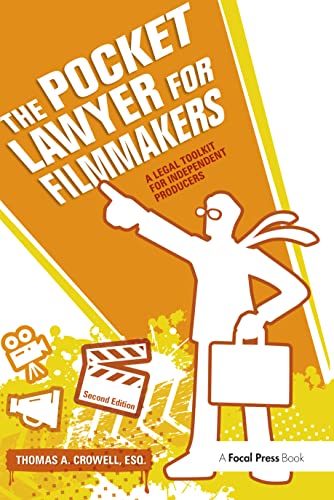 The Pocket Lawyer for Filmmakers: A Legal Toolkit for Independent Producers