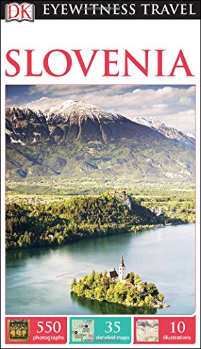 DK Eyewitness Travel Guide: Slovenia