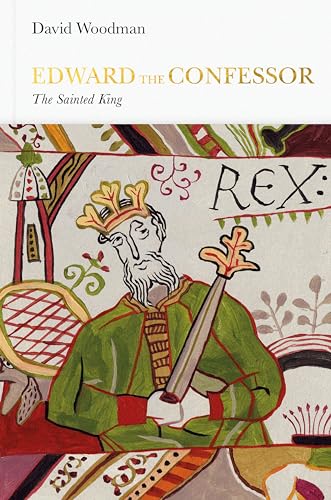 Edward the Confessor (Penguin Monarchs): The Sainted King
