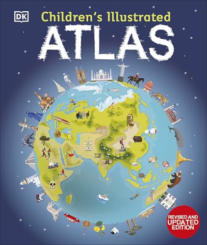 Children's Illustrated Atlas: Revised and Updated Edition (Children's Illustrated Atlases)