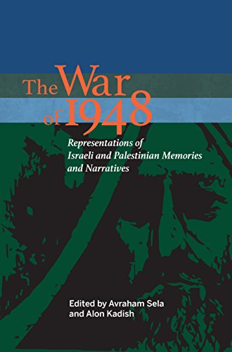The War of 1948: Representations of Israeli and Palestinian Memories and Narratives (An Israel Studies Book)