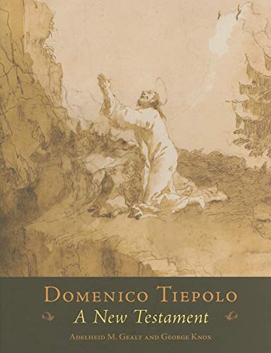 Domenico Tiepolo: A New Testament