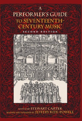 A Performer's Guide to Seventeenth-Century Music, Second Edition (Publications of the Early Music Institute)