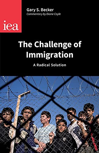 Challenge of Immigration: A Radical Solution: 145 (Occasional Paper, 145)