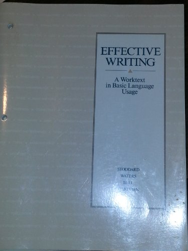 Effective Writing: A Worktext in Basic Language Usage