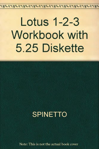 Learn by Doing: Lotus 1 2 3 Workbook/Book and 5 1/4-Inch IBM Disk