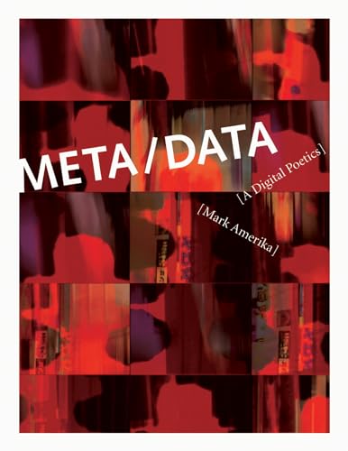 Meta/Data – A Digital Poetics (Leonardo)