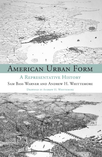American Urban Form: A Representative History