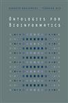 Ontologies for Bioinformatics