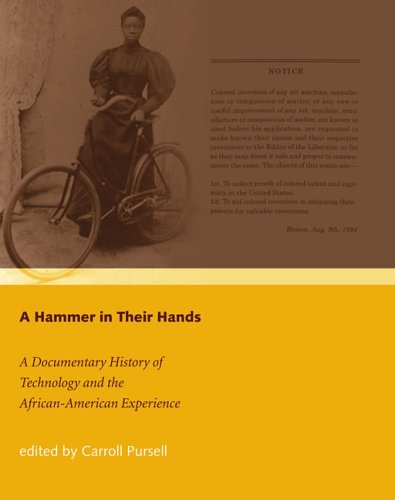 A Hammer In Their Hands: A Documentary History Of Technology And The African-American Experience