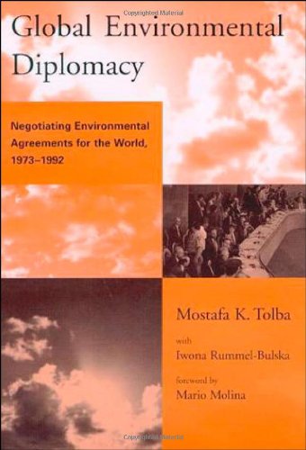 Global Environmental Diplomacy: Negotiating Environmental Agreements for the World, 1973-1992