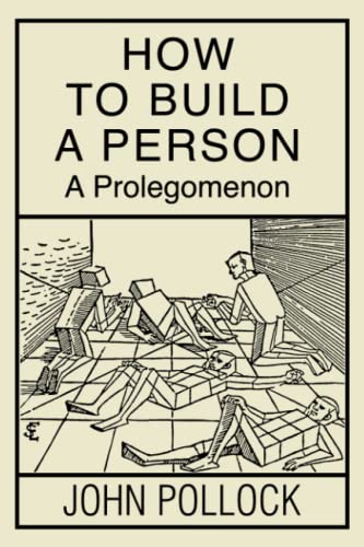 How to Build a Person: A Prolegomenon (Bradford Books)