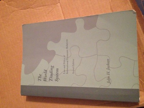 The World Trading System: Law and Policy of International Economic Relations