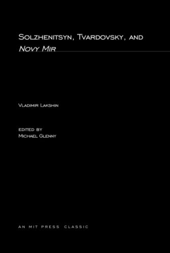 Solzhenitsyn, Tvardovsky, and Novy Mir (MIT Press Classics)