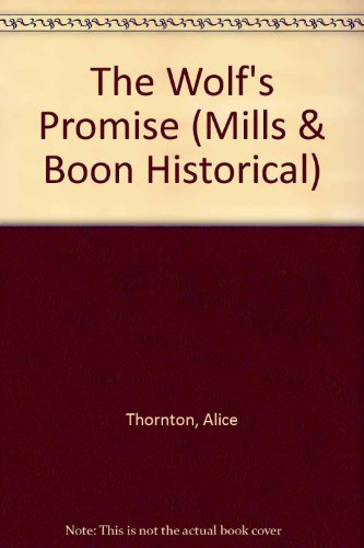 The Wolf's Promise (Mills & Boon Historical)
