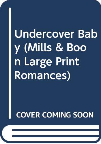 Undercover Baby (Mills & Boon Large Print Romances)
