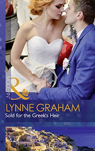 Sold For The Greek's Heir (Brides for the Taking, Band 3)