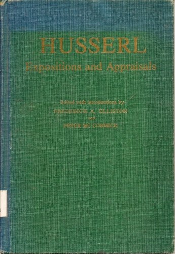 Husserl: Expositions and Appraisals