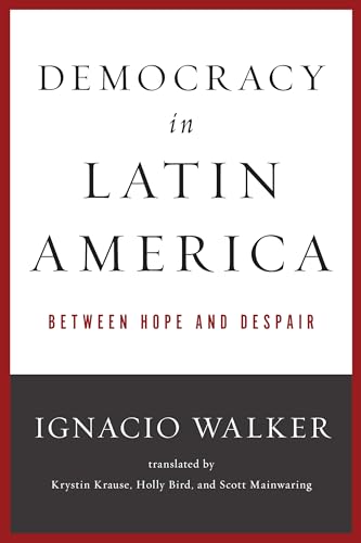 Democracy in Latin America: Between Hope and Despair