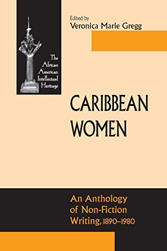 Caribbean Women: An Anthology of Non-Fiction Writing, 1890-1981