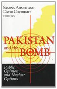 Pakistan and the Bomb: Public Opinion and Nuclear Options (Notre Dame Studies on International Peace)