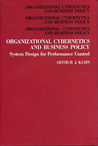 Organizational Cybernetics and Business Policy: System Design for Performance Control