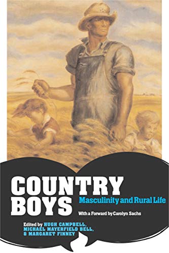 Country Boys: Masculinity and Rural Life (Rural Studies)