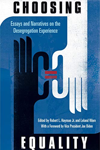 Choosing Equality: Essays and Narratives on the Desegregation Experience