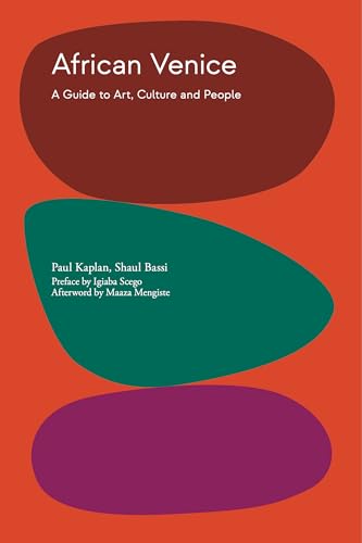African Venice: A Guide to Art, Culture and People