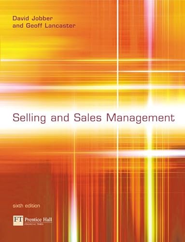 Selling & Sales Management: Sixth edition