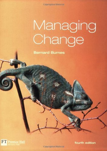 Managing Change: A Strategic Approach To Organizational Dynamics
