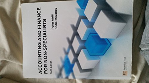 Accounting and Finance for Non-Specialists (6th Edition)