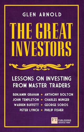 Great Investors, The: Lessons on Investing from Master Traders