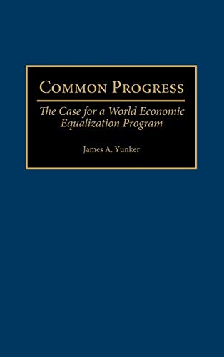 Common Progress: The Case for a World Economic Equalization Program