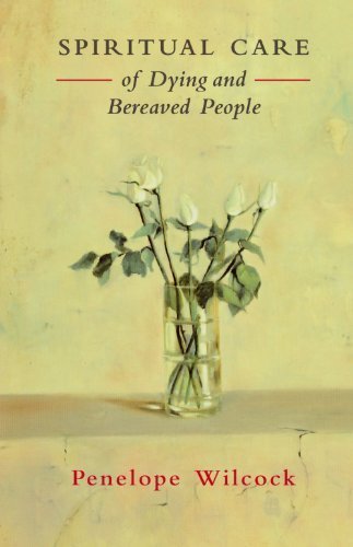 Spiritual Care of Dying and Bereaved People