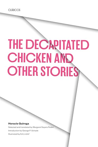 The Decapitated Chicken and Other Stories (Texas Pan American)