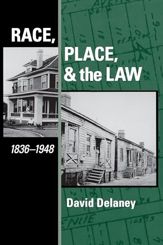 Race, Place, and the Law, 1836-1948