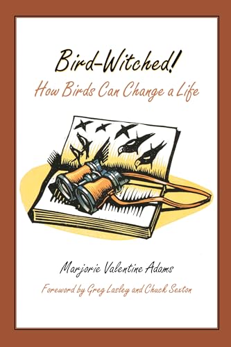 Bird-Witched!: How Birds Can Change a Life