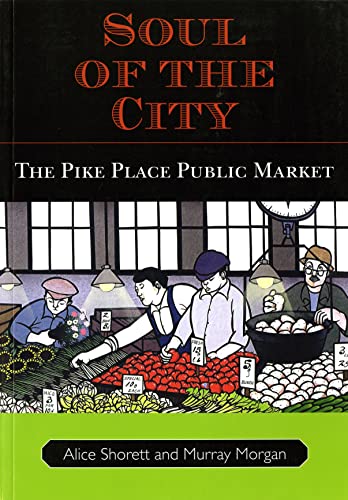 Soul of the City: The Pike Place Public Market