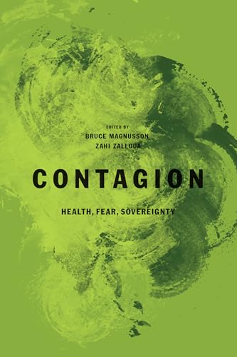 Contagion: Health, Fear, Sovereignty (Global Re-Visions)