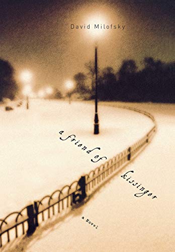 A Friend of Kissinger: A Novel (Library of American Fiction)