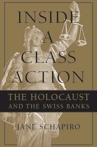 Inside a Class Action: The Holocaust and the Swiss Banks