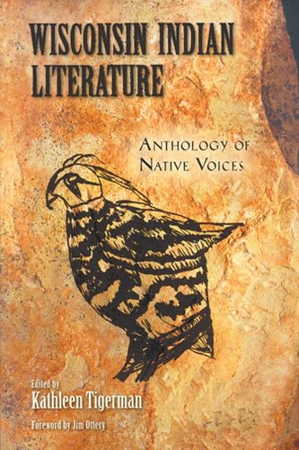 Literature of the Indian Nations of Wisconsin: Anthology of Native Voices