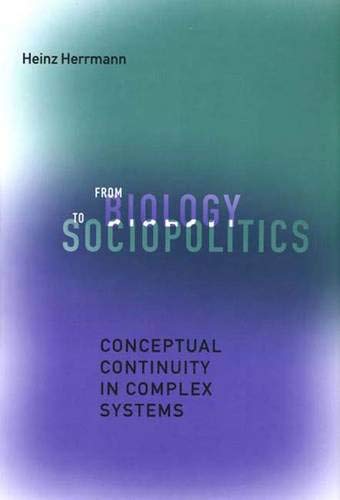 From Biology to Sociopolitics: Conceptual Continuity in Complex Systems