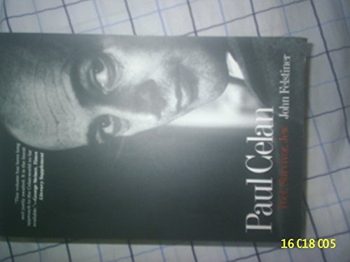 Paul Celan: Poet, Survivor, Jew