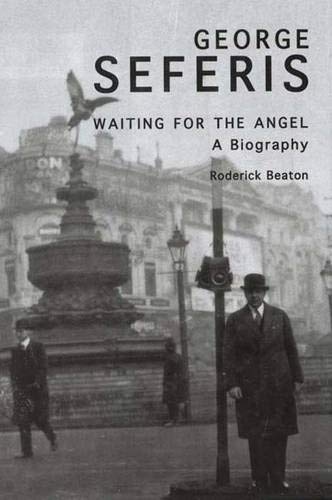 George Seferis: Waiting for the Angel: A Biography