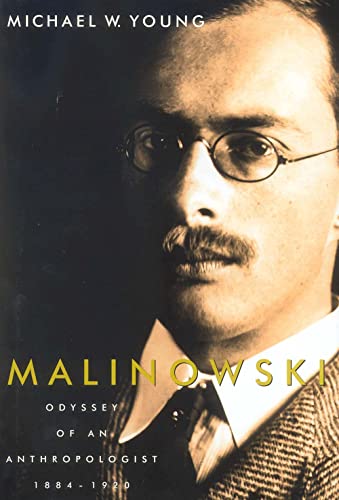Malinowski: Odyssey of an Anthropologist, 1884–1920